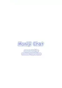 (SC2015 Summer) [Akikaze Asparagus (Aki)] Momiji Chat (Touhou Project)