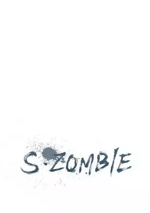 S Zombie Ch.0-30