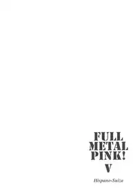 (C66) [Hispano-Suiza (Oofuji Reiichirou)] Full Metal Pink! V (Full Metal Panic!)