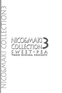 (C90) [Sweet Pea (Ooshima Tomo)] NICO & MAKI COLLECTION 3 (Love Live!)