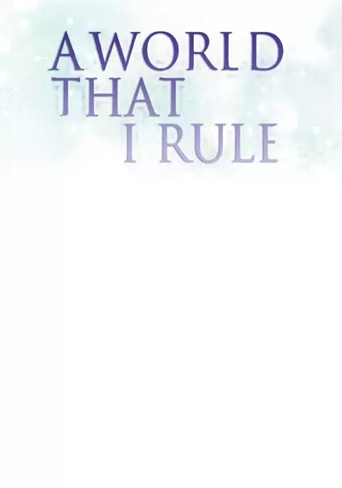 A World That I Rule Ch.01-25
