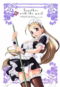 [Yukiyanagi] Maid-san to Issho