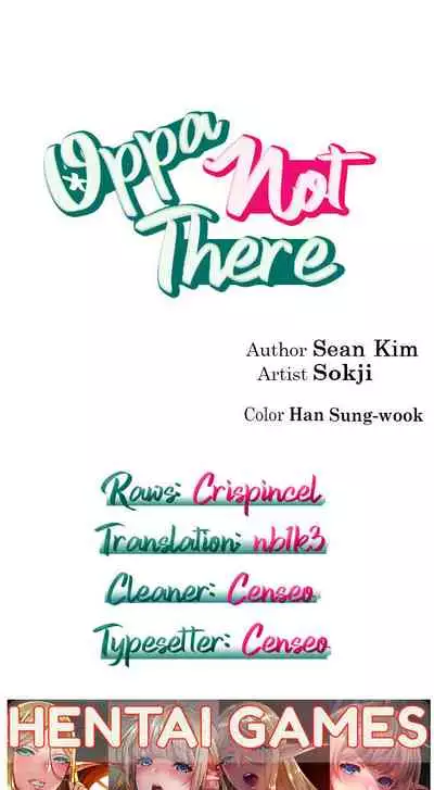 OPPA, NOT THERE Ch. 1-2 [English]