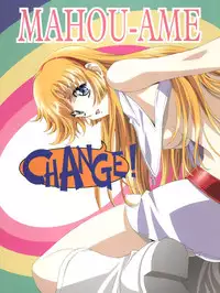 (C67) [Henreikai (Various)] Mahou Ame Change!! - Magical Candy Change!! (Various)