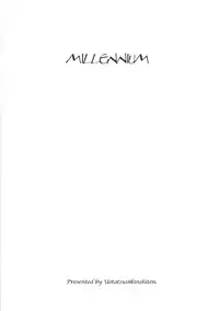 (C75) [UOTATSU18KINSHITEN (Fujimori Saya)] MILLENNIUM (Fate/hollow ataraxia)