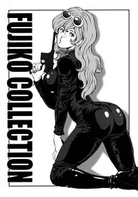 (C77) [Rippadou (Ankokudou Shinkaigyo)] FUJIKO COLLECTION (Lupin the 3rd)