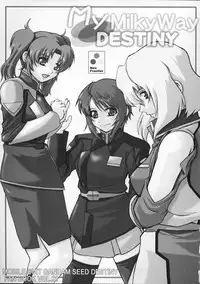 (C67) [Neo Frontier (Sessa Takuma)] My Milky Way DESTINY (Gundam Seed Destiny)