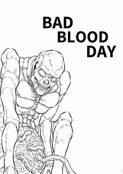 BAD BLOOD DAY "Ugomeku Shokushu to Kowasareru Heroine no Karada"