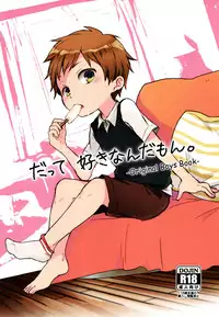 (Shota Scratch SP4) [Shiitake En (Yoku)] Datte Suki Nanda Mon. [English] [Shotachan]