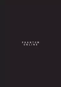 Phantom Online