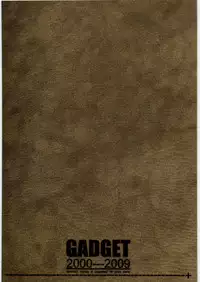 [Gadget Koubou] 2000---2009