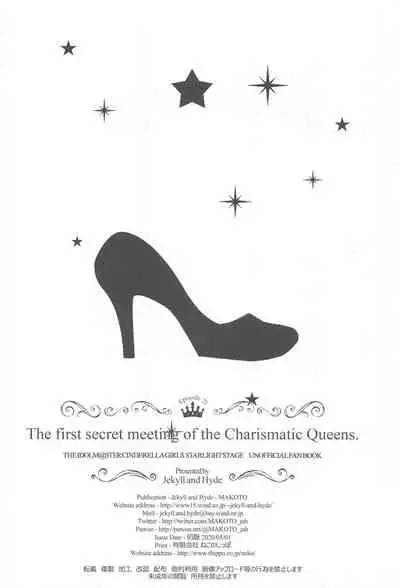 The first secret meeting of the Charismatic Queens.