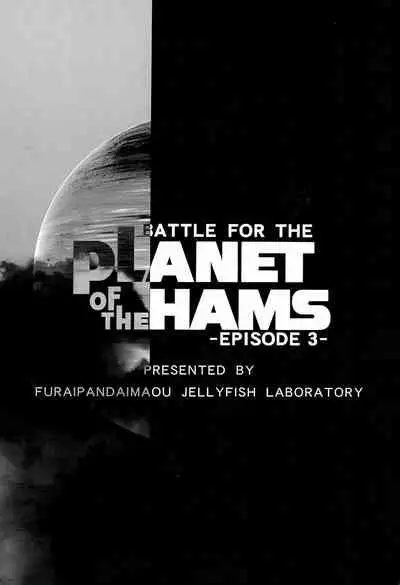 BATTLE FOR THE PLANET OF THE HAMS