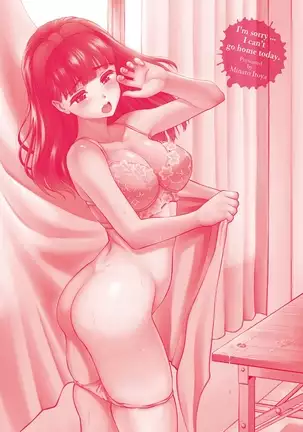 Gomen ne… kyo wa, kaerenai