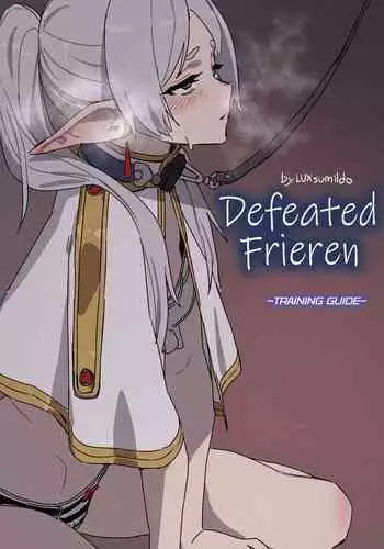 [LUXsumildo] Chagjeong-ui Frieren -Jogyopyeon- | Defeated Frieren -Training Guide- (Sousou no Frieren) [English] [Decensored]
