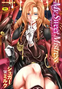 [Sugar Milk] My Sweet Mistress [Chinese]