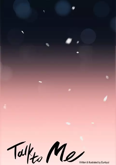 Talk To Me Ch.1-49