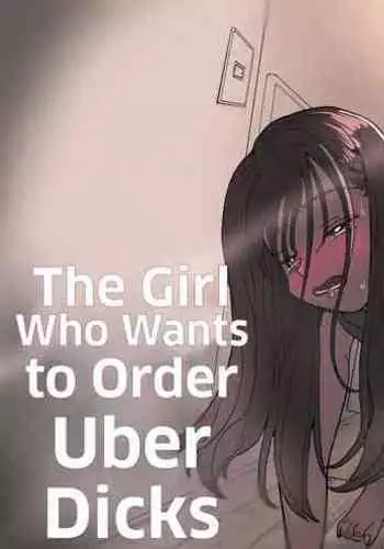???r Chinko o Tanomitai Onee-san?The Girl Who Wants to Order Uber Dicks