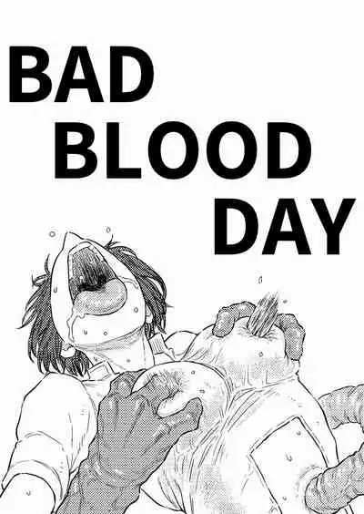 BAD BLOOD DAY "Ugomeku Shokushu to Kowasareru Heroine no Karada"