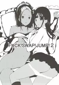 (C79) [Yamada Ichizoku. (Fukurokouji, Mokyu)] FUCK!SWAP!JUMP!2 (Bakuman)