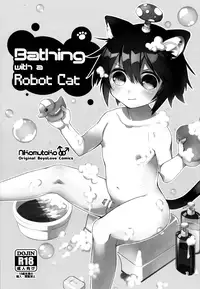 (COMITIA114) [Nikomutoko (Nabenco)] Roboneko ofuro mo issho [Chinese] [沒有漢化]