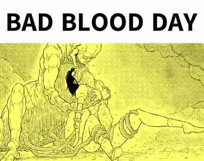 BAD BLOOD DAY "Ugomeku Shokushu to Kowasareru Heroine no Karada"