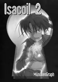 (C73) [Munchen Graph (Kita Kaduki & Mark II)] Isacoil 2 (Dennou Coil)
