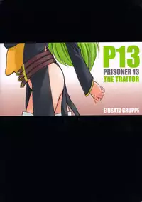 (C74) [EINSATZ GRUPPE (Charlie Nishinaka)] PRISONER 13 THE TRAITOR (Code Geass)