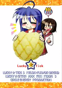 (C75) [CIRCLE ENERGY (Imaki Hitotose)] Lucky Tick 3 - Melonpan (Lucky Star)