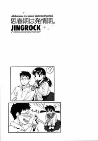 [Jingrock] Shishunki wa Hatsujouki. - Adolescence is a sexual excitement period.