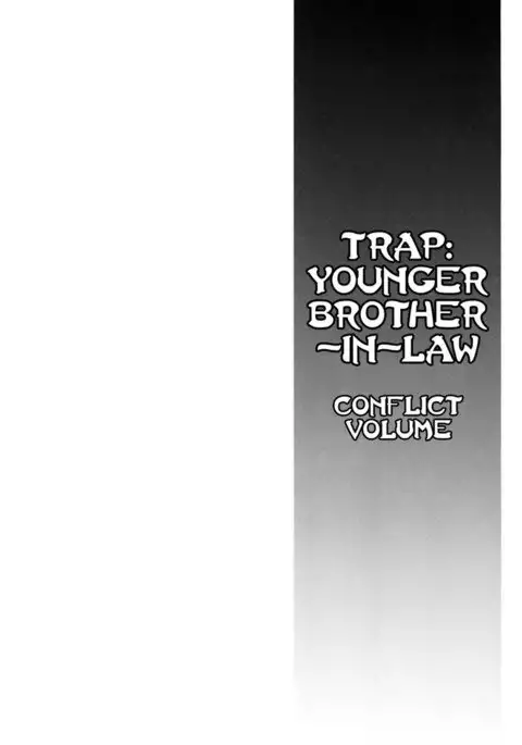 Trap- Younger Brother-In-Law Conflict