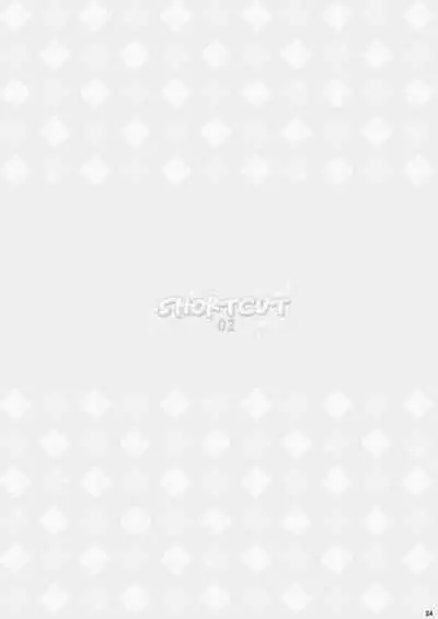 SHORTCUT 02