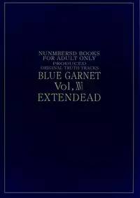 (C65) [BLUE GARNET (Serizawa Katsumi)] BLUE GARNET XVI EXTENDEAD (Busou Renkin)