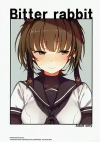 (C92) [Oishii Oniku. (Oniku.)] Bitter rabbit (Kantai Collection -KanColle-)