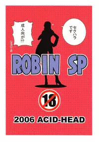 (SC32) [ACID-HEAD (Murata.)] ROBIN SP (One Piece)