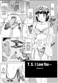 [The Amanoja9] T.S. I LOVE YOU... [English] [Hentai Empire]