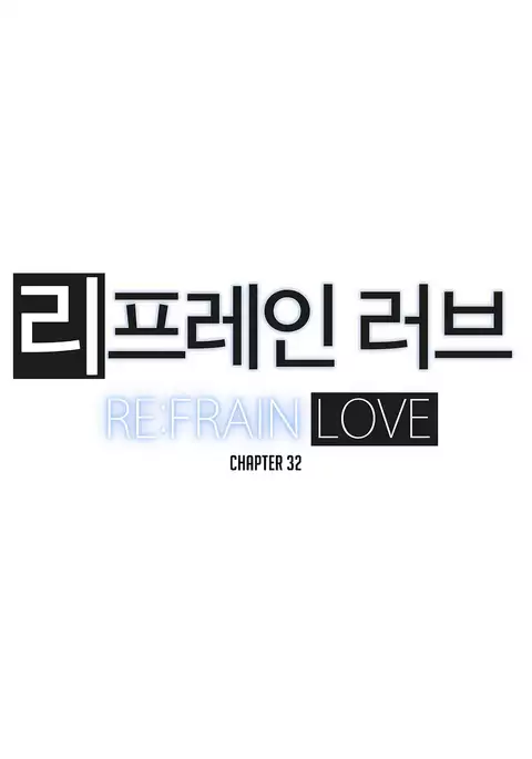 Refrain Love Ch.1-37
