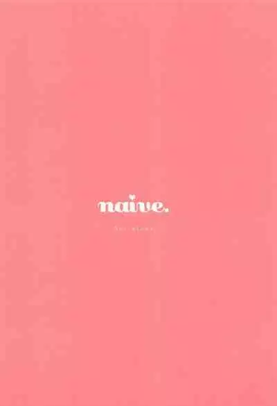 naive.